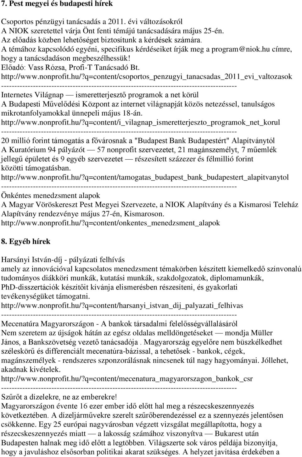 Előadó: Vass Rózsa, Profi-T Tanácsadó Bt. http://www.nonprofit.hu/?