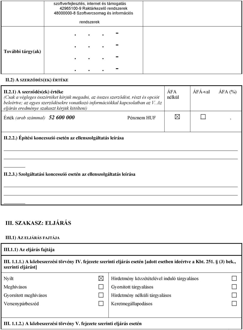 A SZERZŐDÉS(EK) ÉRTÉKE II.2.