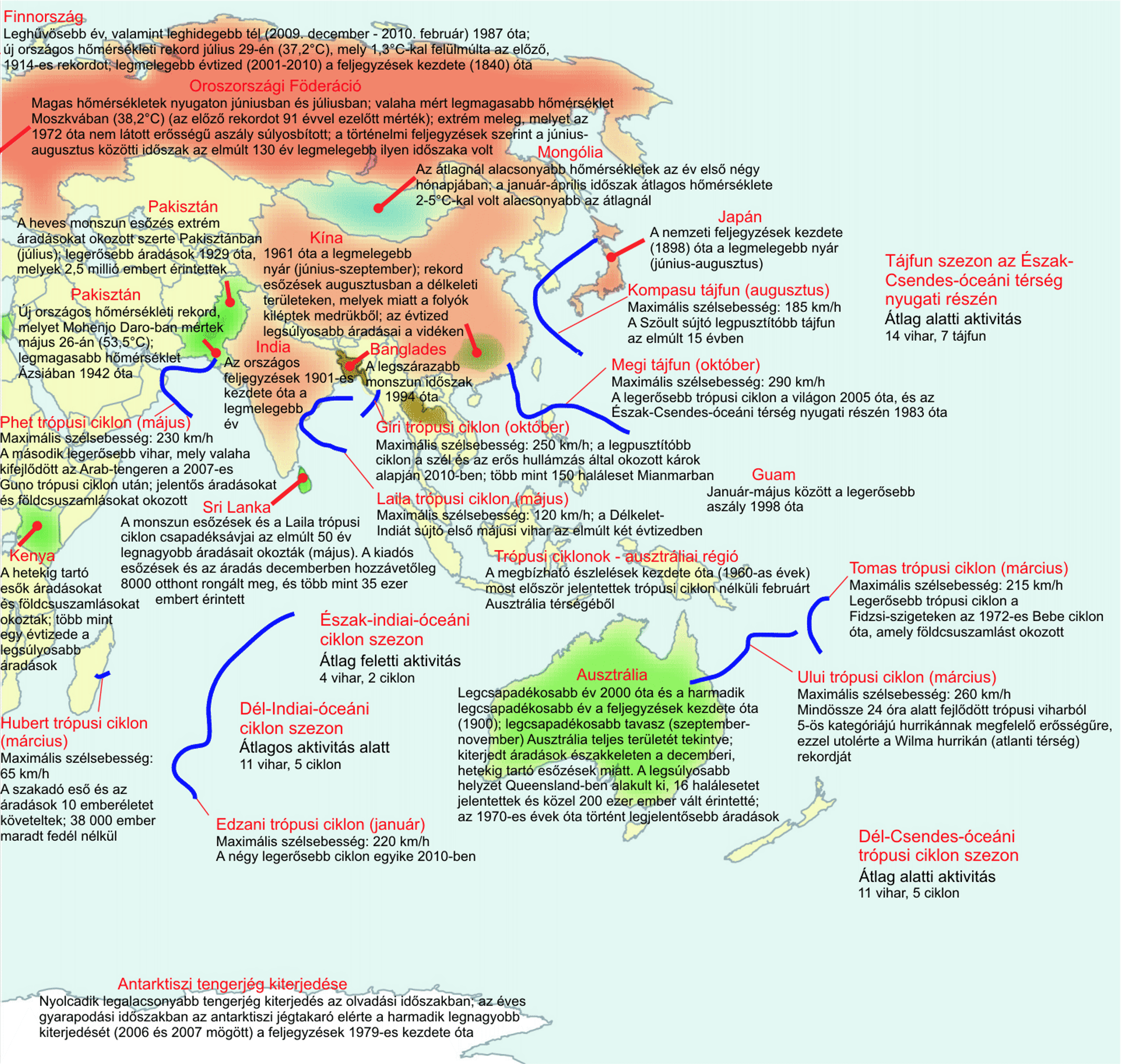 Afrika és az Arab-félsziget A 2010-es év kivételesen melegnek bizonyult Afrika csaknem teljes területén és Dél-Ázsiában, egészen az Indiai-szubkontinensig.