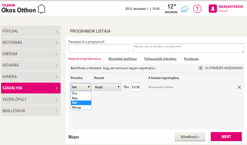 2. A megnyíló ablakban meghatározhatja, hogy milyen időközönként szeretné a feladatot futtatni (óránként, naponta, hetente vagy havonta): 3.