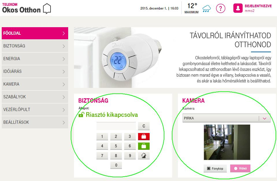 Rendszer állapotának ellenőrzése Az Okos Otthon webes felületén bármikor megtekintheti a rendszerében levő eszközök állapotát.