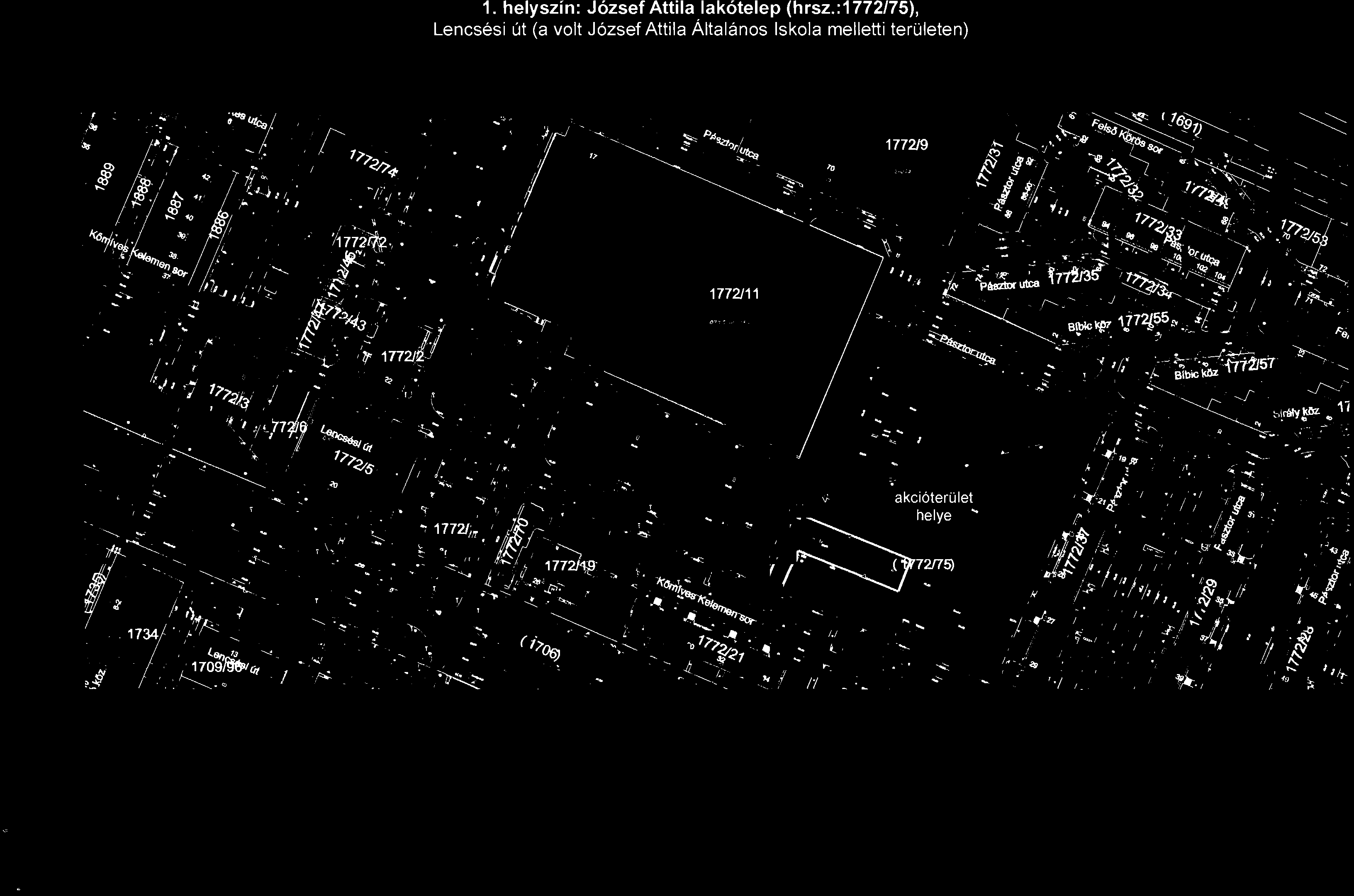 1. helyszin: J6zsef Attila lak6telep (hrsz.