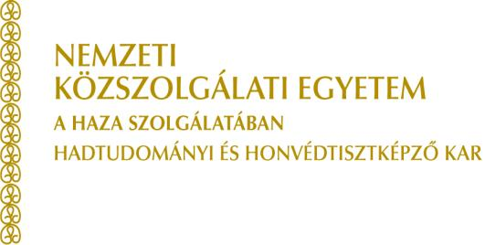 HADTUDOMÁNYI DOKTORI ISKOLA Alapítva: 1996 évben A HADTUDOMÁNYI