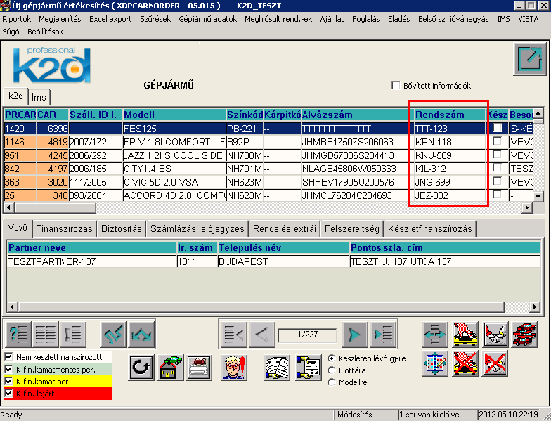 5. Gépjárműkereskedelem 5.1. Új gépjármű értékesítés Rendszám oszlop Új gépjármű értékesítés modul Új gépjármű értékesítés ablakra felkerült a Rendszám oszlop.