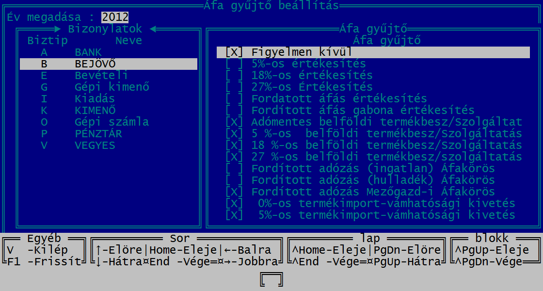 Láthatjuk, hogy a bizonylathoz milyen gyűjtők vannak hozzárendelve. Enter vagy Space leütésével választhatunk a hozzárendelésen.