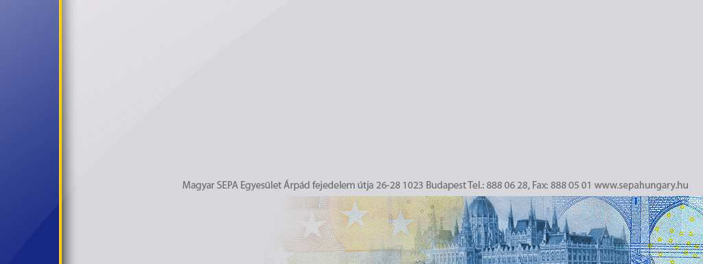 A Magyar SEPA Egyesület szerepvállalása a SEPA fizetések hazai bevezetése és az ismeretek