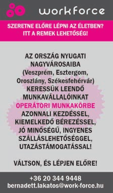 7 MUNKÁT KERES-KÍNÁL Betanított dolgozókat keresünk kiemelt bérezéssel győri és mosonmagyaróvári munkahelyünkre. Szállást, étkezést, utazást biztosítunk.