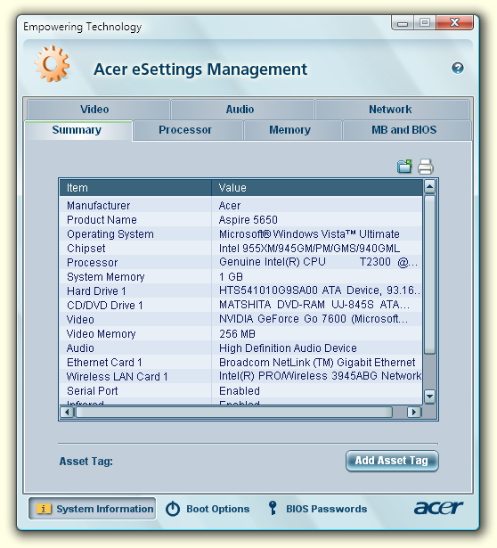 13 Acer esettings Management Az Acer esettings Management alkalmazással megvizsgálhatja a hardverkonfigurációt, beállíthatja a BIOS-jelszavakat és módosíthatja a rendszerindítási beállításokat.