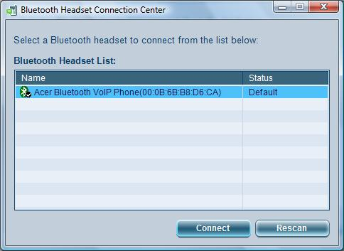 2. A telefon csatlakoztatása a számítógéphez Az Acer VCM Bluetooth Headset Connection Center segítségével könnyen csatlakoztathatja a telefont a számítógéphez.