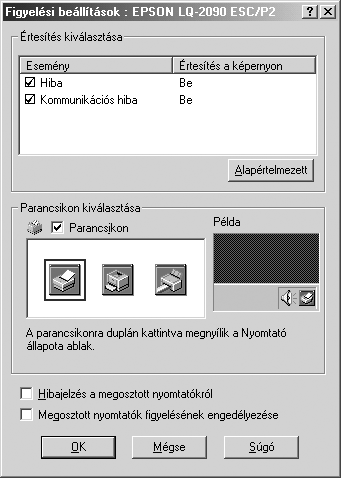 z EPSON Status Monitor beállítása z EPSON Status Monitor beállításához kövesse az alábbi lépéseket: 1.