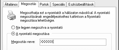 Windows 000 vagy Windows NT 4.0 rendszerű nyomtatókiszolgáló esetében jelölje be a Shared (Megosztva) (Windows 000), illetve a Shared as (Megosztás az alábbi néven) (Windows NT 4.