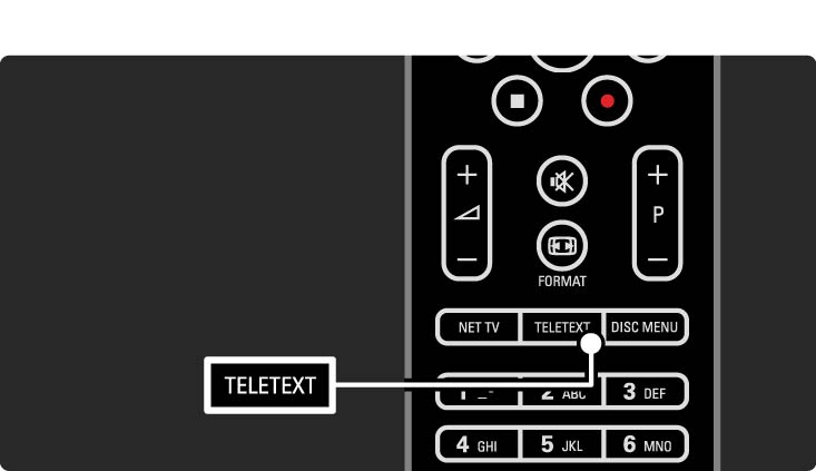 3.1.1 Teletext oldal kiválasztása A legtöbb TV-csatorna teletexten keresztül is közvetít információkat. TV-nézés közben nyomja meg a Teletext gombot.