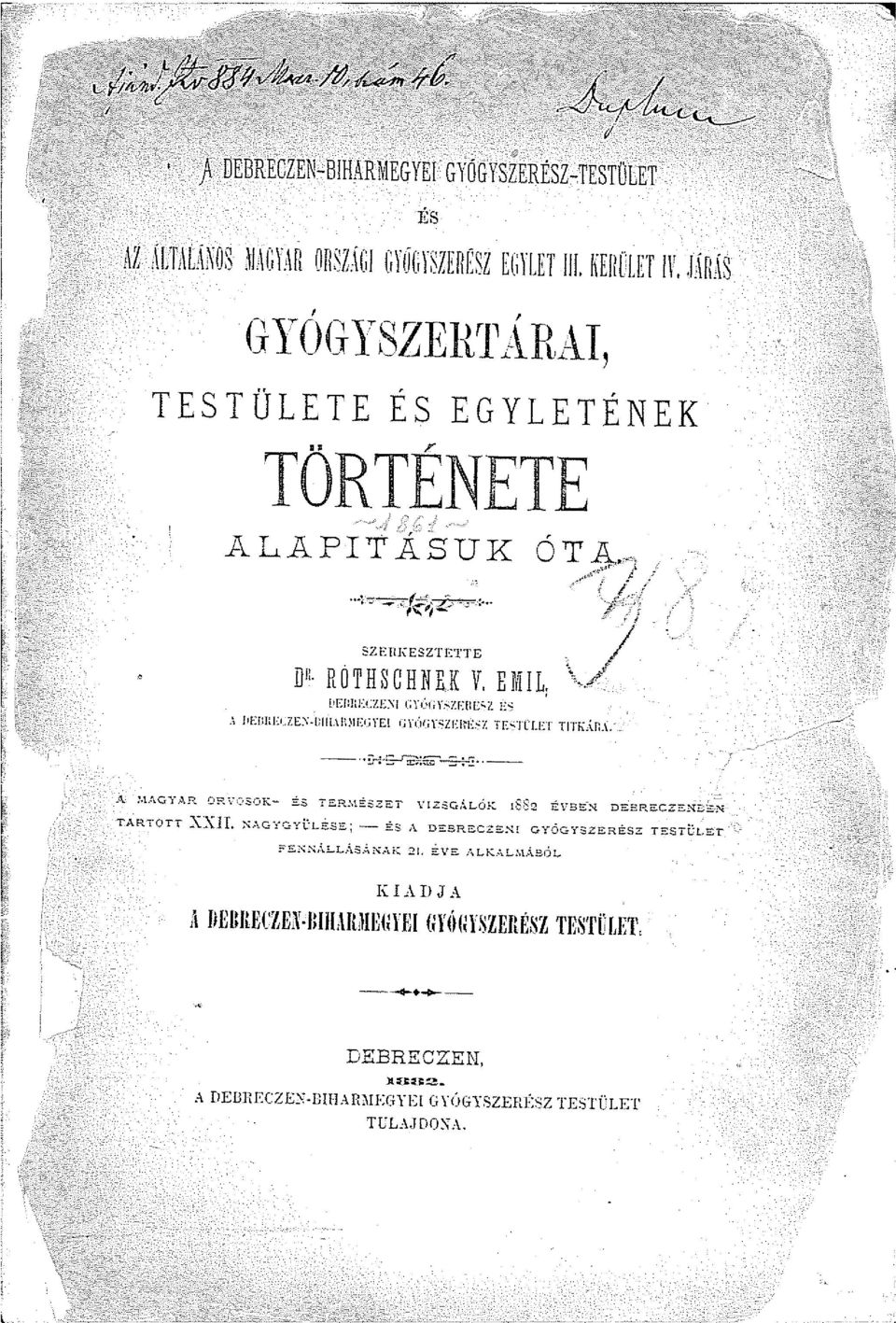 ::zEm>:z TEJTLET TITK.Í..11.\. TARTOTT XX1I. }<,\GYGYtLÉ.S:s: - E:s A DEBRECZS~! GYÓGYSZE:RE:Sz TESTi..'.