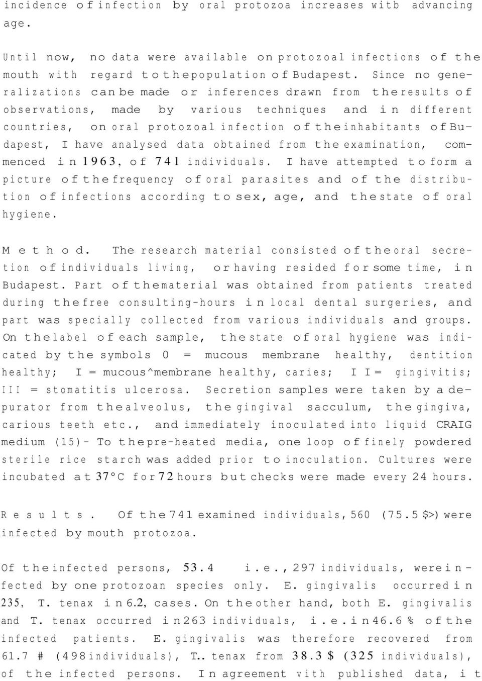 Budapest, I have analysed data obtained from the examination, commenced in 1963, of 741 individuals.