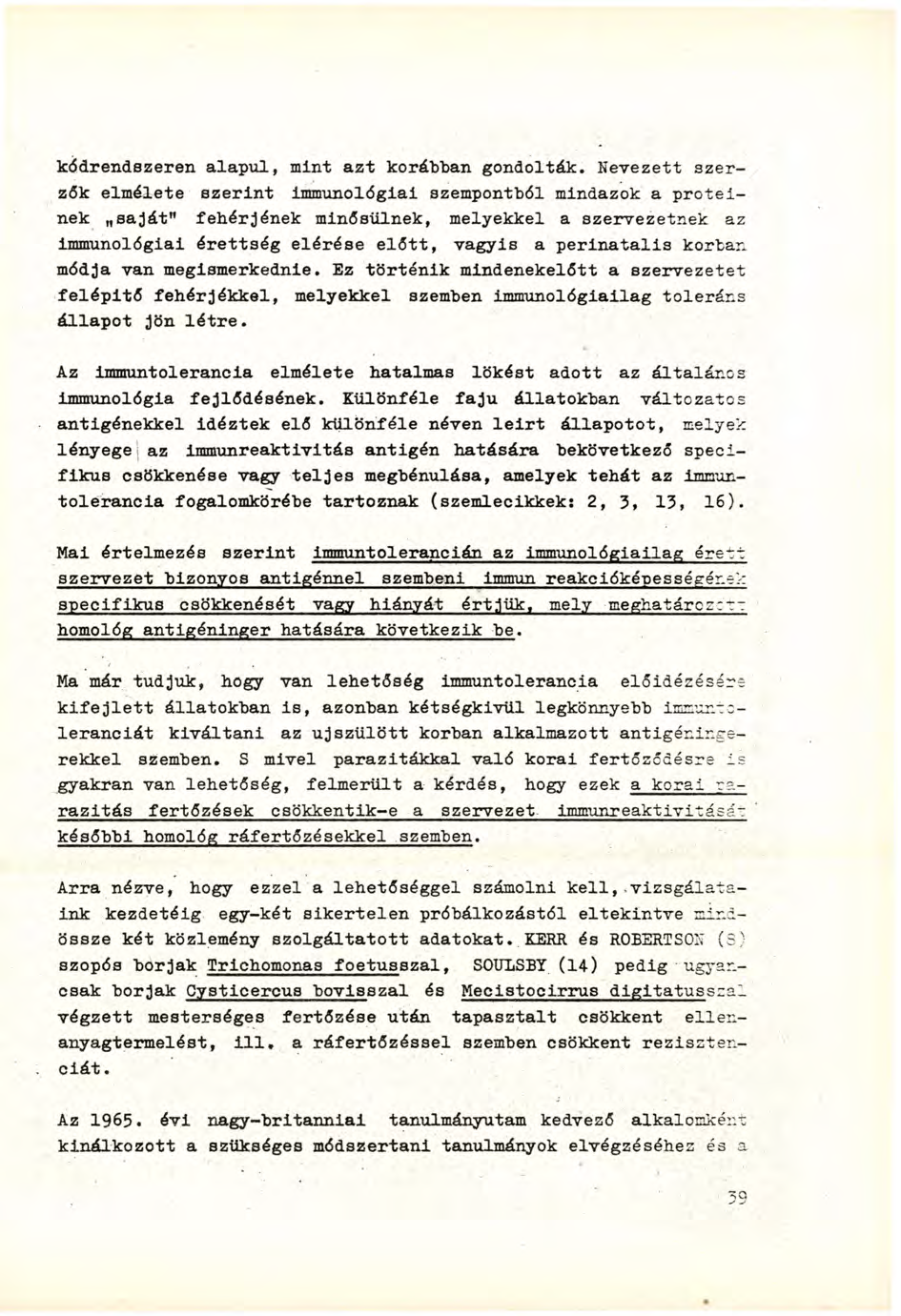 kódrendszeren alapul, mint azt korábban gondolták.