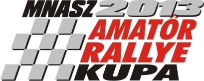 Amatőr Rallye Kupa 2013 Kiírás A Magyar Nemzeti Autósport Szövetség (továbbiakban: MNASZ) azon belül a Rallye Szakági Bizottság - meghirdeti és egyben kiírja 2013.