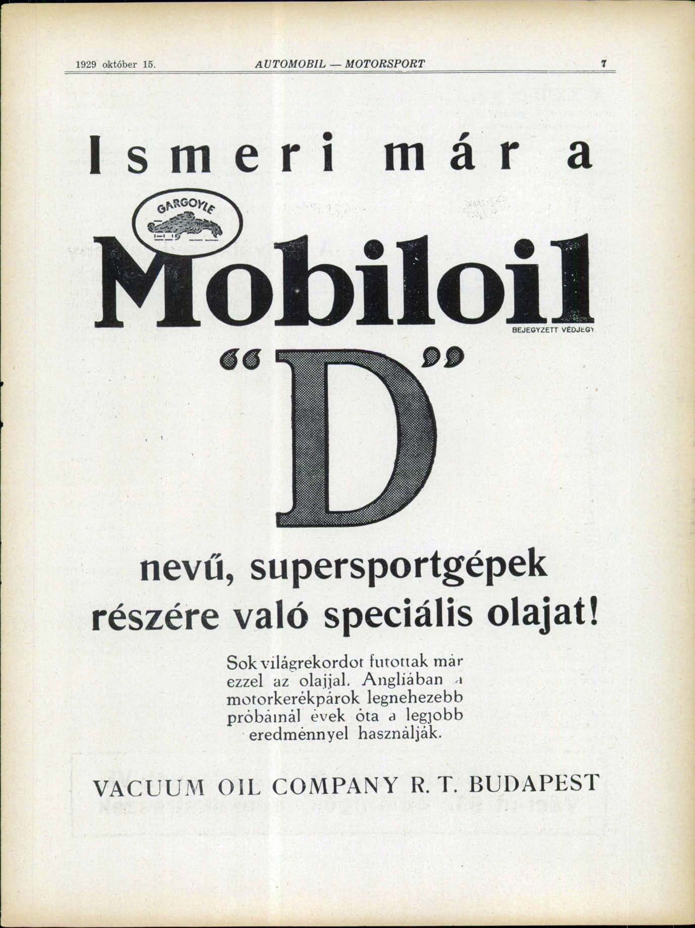 1929 október 15. AUTOMOBIL MOTORSPORT 7 Ismeri már a nevű, supersportgépek részére való speciális olajat!