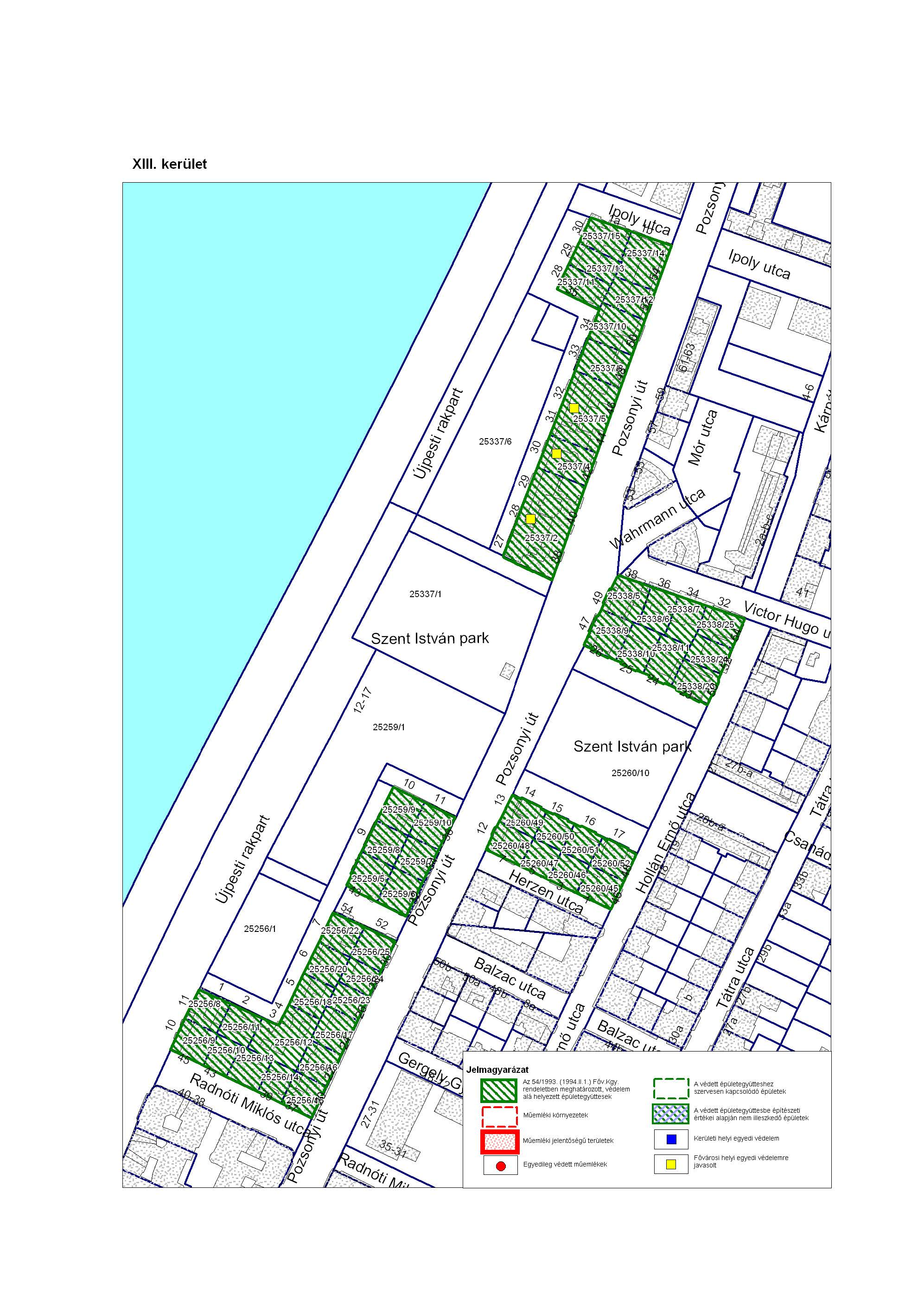 2. Radnóti Miklós utca Pozsonyi út Herzen utca Hollán Ernő utca Victor Hugo utca Pozsonyi út Ipoly utca Újpesti rakpart által határolt terület (Szent István park környezete) XIII.
