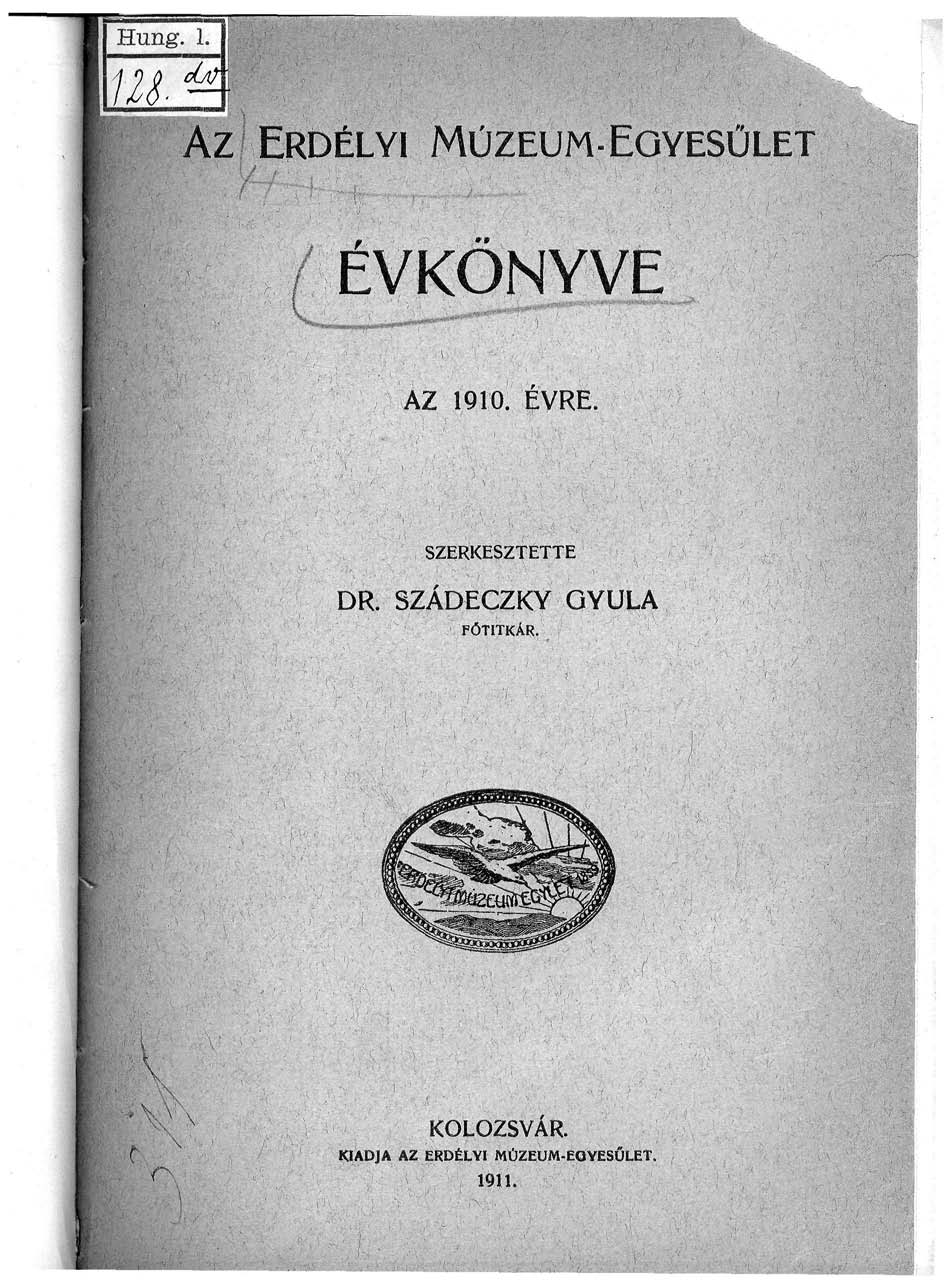 Az ERDÉLYI MÚZEUM-EOYESULE ÉVKÖNYVE AZ 90. ÉVRE. SZERKESZTETTE DR.