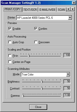 2. Kattintson a Print/Copy fülre a Scan Manager Setting ablakban. 3. Válasszon egy megfelelõ nyomtatót a legördülõ PRINTER menübõl. 4.