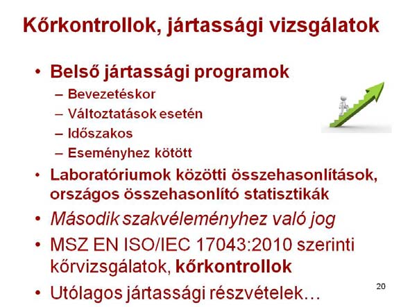 Bizonyos tevékenységeket a laboratóriumok nem képesek ellátni, vagy kapacitáshiányból, más megfontolásból kiadják külső partnerek, alvállalkozók, szolgáltatók felé.