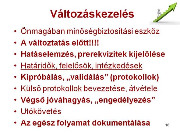 Az eltérések és változtatások kezelése olyan eszköz a minőségbiztosítási eszköztárt alkalmazók kezében, amelyekkel elő lehet segíteni azt, hogy a laboratóriumban elkövetett hibák megfelelően