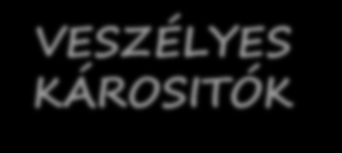 VESZÉLYES