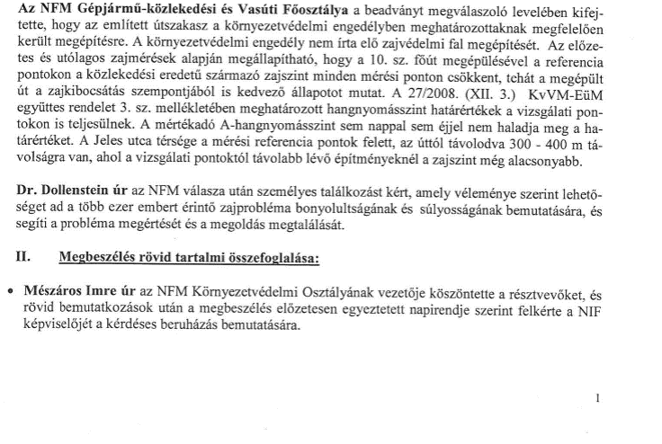 A Nemzeti Fejlesztési Minisztériumban is volt egy magas szintű, semmit mondó, mindentől elzárkózó megbeszélés. A Csúcshegyet Benedek János és Kádár Péter képviselte.