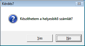 6.2. Számla helyesbítése A Kijelölt vevői rendelés módosítása nevű ablakban (51. ábra) van lehetőség adott alkatrész számla (kinyomtatott státuszú) helyesbítésére.