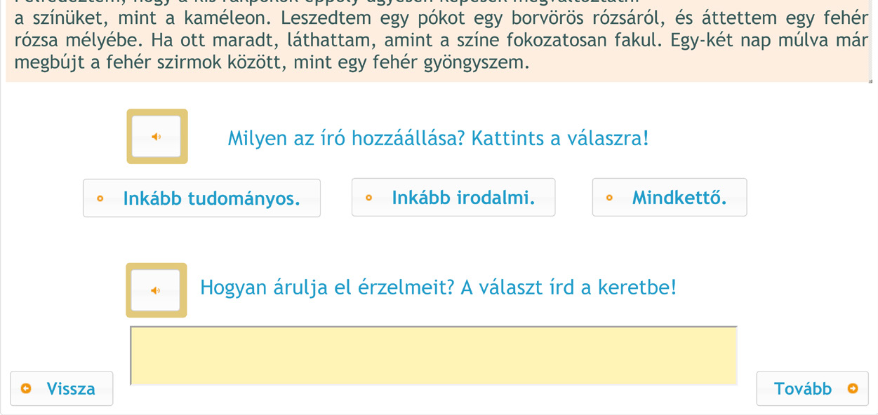 Hódi Ágnes, Adamikné Jászó Anna, Józsa Krisztián, Ostorics László és Zs. Sejtes Gyöngyi A9. feladat Szövegformátum: folyamatos, olvasási cél: élményszerző, olvasási szituáció: személyes.