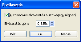 18 SZÖVEGKERET MŰVELETEK és szóköz karakterkapcsolatokból) felsorolásjeles listát készít. A felsorolásjel a Felsorolás ikonnal kapcsolható ki vagy be.