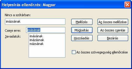 Szövegdobozok készítése 21 Az aláhúzott szó helyi menüjében is megtaláljuk a program javítási javaslatait.