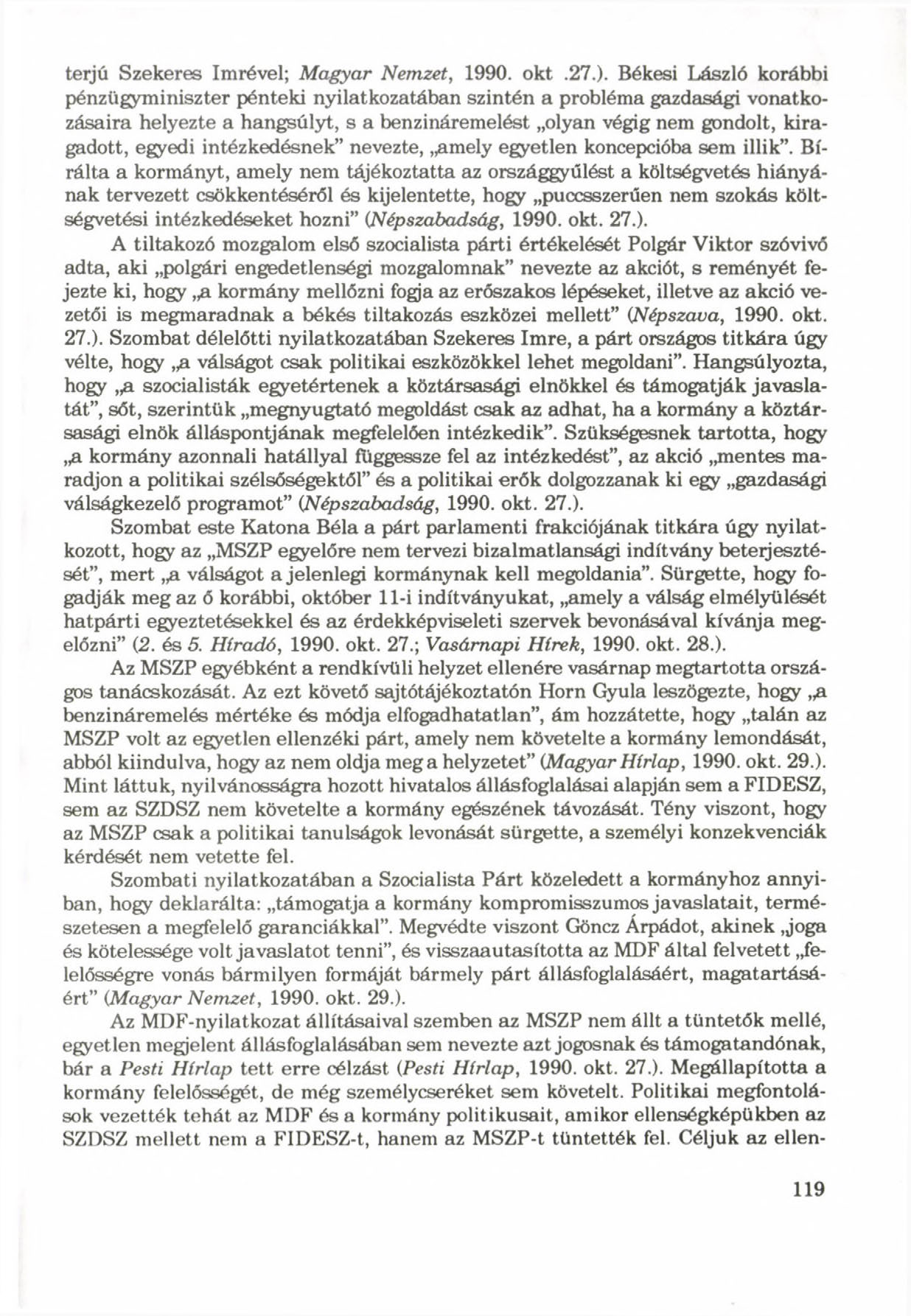 terjú Szekeres Imrével; Magyar Nemzet, 1990. okt.27.).
