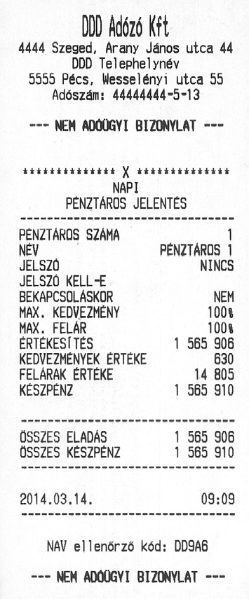 11. Bizonylatminták 11.1. Forint üzemmódban 11.1.1. ábra - Forint időszak Napi pénztáros jelentés 11.