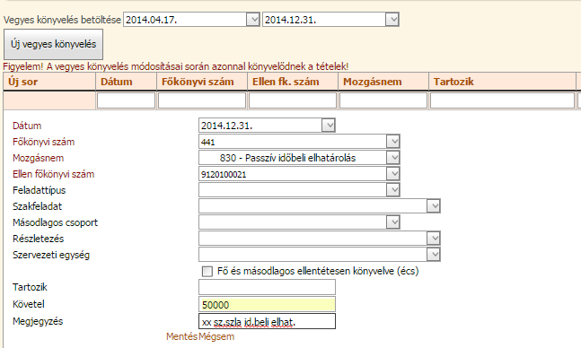 II Vevői számlák, egyéb követelések felülvizsgálata a 2014 évi modulban II/1 A vevői számlák és egyéb követelések esetében is az I/1 és az I/2 pont szerinti módszert alkalmazzuk a kiválasztásra.