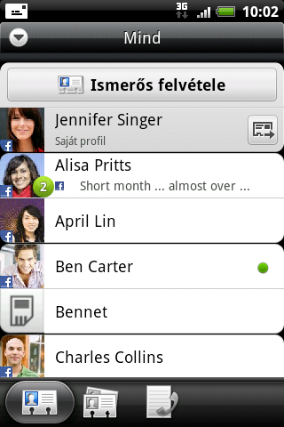75 Emberek Saját partnerlista Az Emberek alkalmazás Mind lapján ( ) megtekintheti az összes névjegyet HTC Salsa készülékén, valamint azokban az online fiókokban, amelyekbe bejelentkezett.