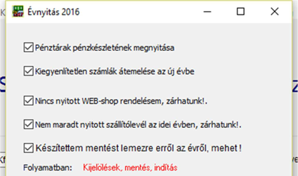 megjelenik az évváltást lehetővé tevő ablak: A program egy új évbe lépve (amikor először kapcsolja be a gépet januárban) nem fogja