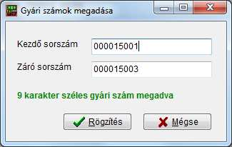 Olyankor, ha több termék érkezik egyszerre, a program aktiválja a Gyári szám lista gombot, ahol a megadott mennyiségnek megfelelő tétel adhat meg.