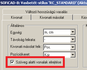 Vasalás modul (SOFiCAD-B) Általános Szöveg alatti vonalak elrejtése Ezzel a vasbetét-stílusban található az opcióval lehetővé válik, hogy azok az AutoCAD elemek, melyek a vasbetétekhez tartozó