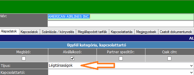 TÖRZSADATOK LÉGITÁRSASÁGOK Menüpont: Főmenü / Törzsadatok kezelése / Légi törzsadatok / Légitársaságok Leírás: A légitársaságok törzsben kerülnek rögzítésre azok a speciális ügyfelek, amelyeket