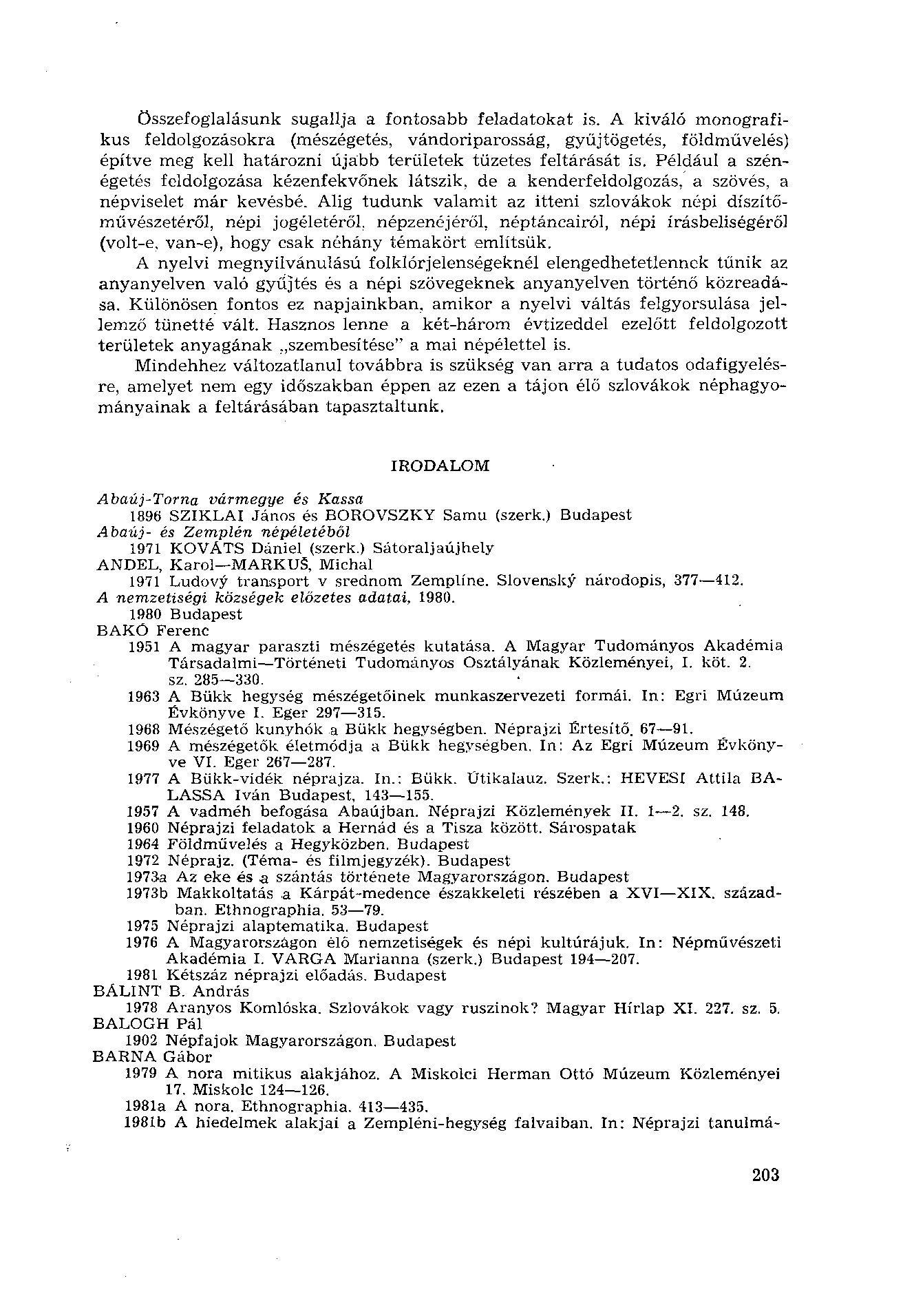 összefoglalásunk sugallja a fontosabb feladatokat is.
