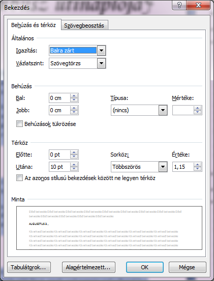 lévő gombra kattintva a megjelenő Bekezdés ablakban a Térköz résznél a 10 pontos beállítást 0 pontosra kell állítani és a Többszörös sorközt