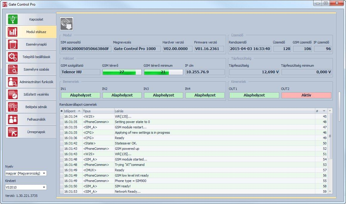 5 A Gate Control Pro programozó szoftver használata 5.1 Modul státusz A modul státusz menü információkat jelenít meg a rendszer aktuális állapotáról.