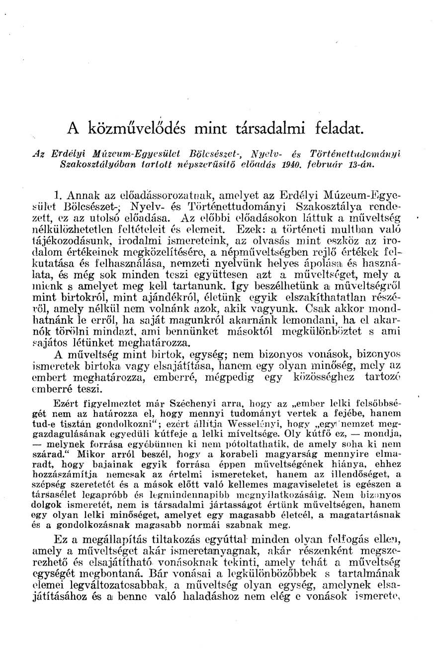 A közművelődés mint társadalmi feladat. Az rdélyi úzeum-gyesület Bölcsészet-, Nyelv- és Történettudományi Szakosztályúban tartott népszerűsítő előadás 19