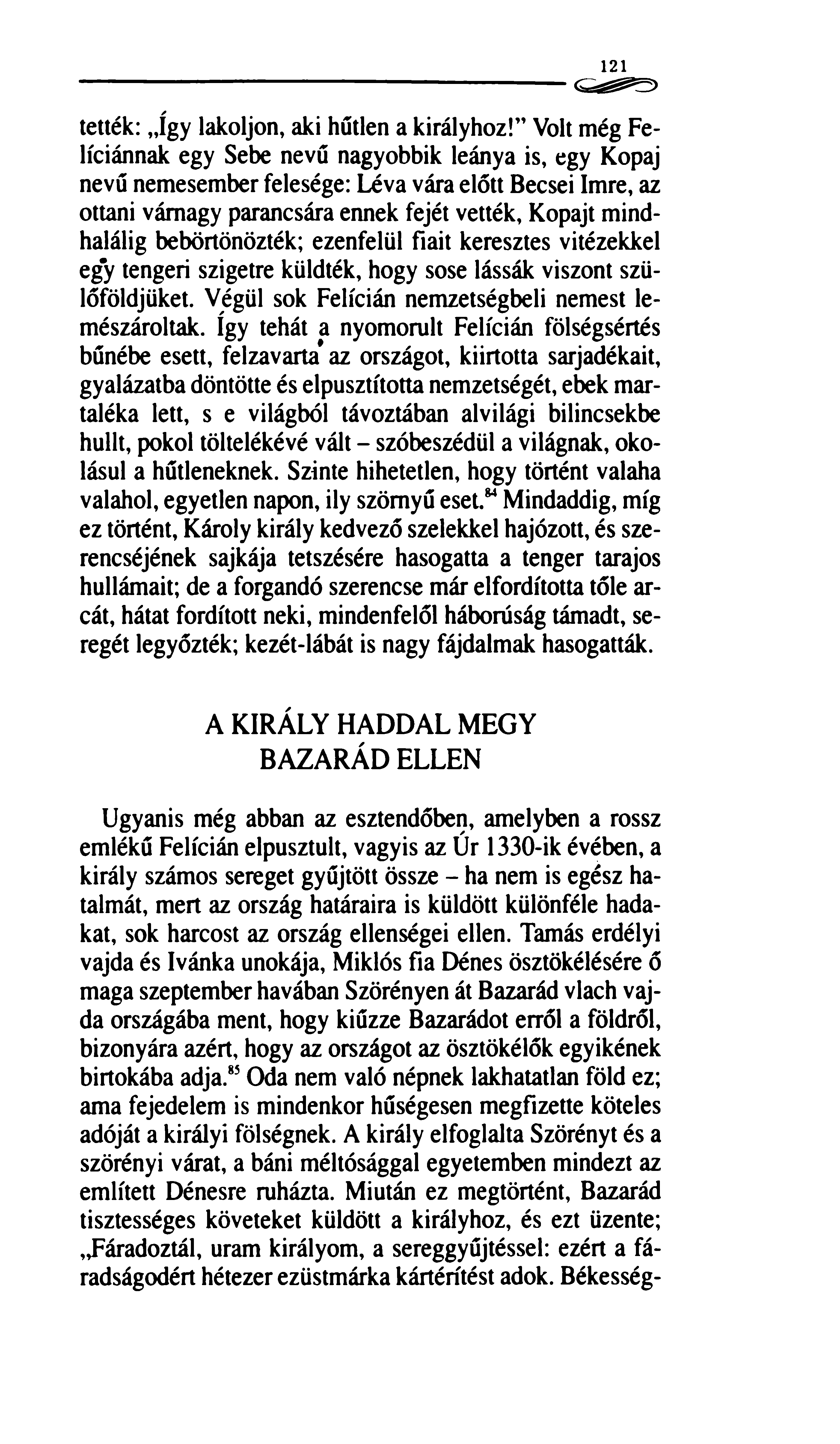 121 tették: így lakoljon, aki hűtlen a királyhoz!