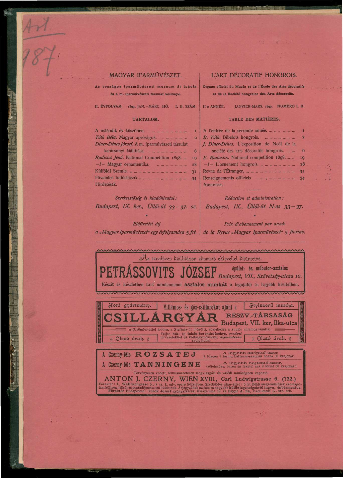 MAGYAR IPARMŰVÉSZET. L'ART DÉCORATIF HONGROIS. Az országos iparművészeti múzeum is iskola Organe ofüciel du Musée et de l'école des Árts décoratifs és a m. iparművészeti társulat közlönye.