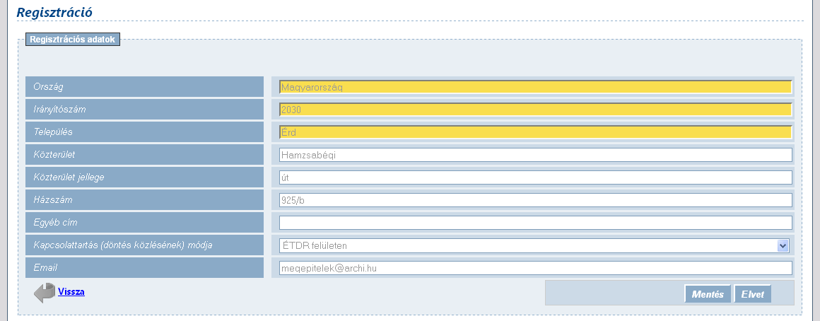 A regisztráció utolsó lépéseként lakcím és kapcsolattartási adatokat kell megadni: a) ország, b) irányítószám, c) település: a név beírásakor a rendszer megjeleníti az azzal a betűsorral kezdődő