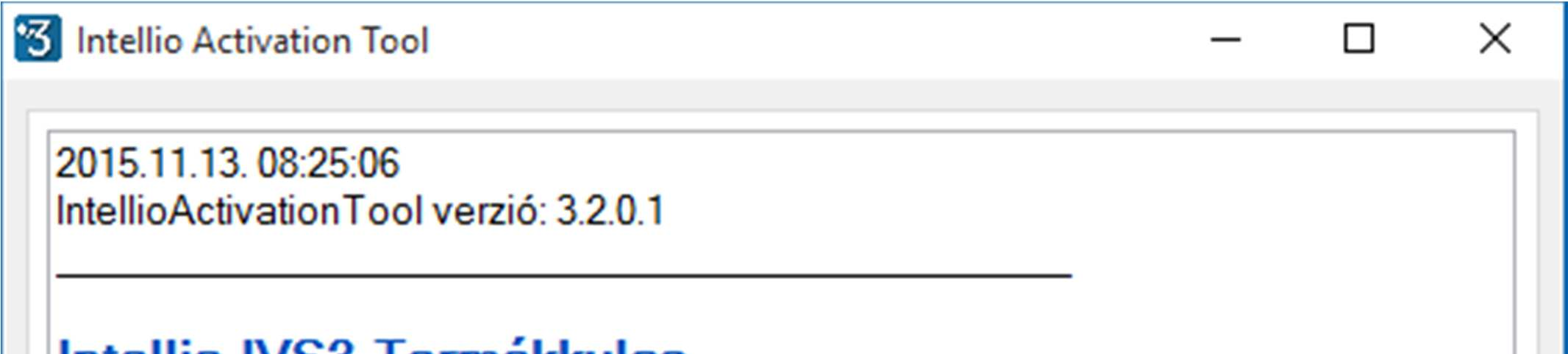 Az Intellio Activation Tool használata Aktiválni csak termékkulccsal rendelkező szervert lehet. A legtöbb esetben ez megtörténik a telepítés során, de előfordulhat, hogy ez valamilyen okból elmarad.