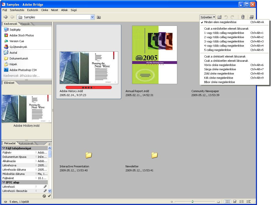 INDESIGN ALAPOK 27 Ebből nőtt ki az Adobe Bridge, amely komplett állománykezelő alkalmazás, önállóan is megtalálható, indítható a Windows XP Start menüjéből, a Minden program almenüből.