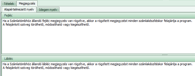 nyelvtől eltérő nyelv, akkor a mezőbe a program azt ajánlja fel. A Kedvezmény mezőbe megadható egy százalék adat, amit a számla tételsorainak kiállításakor minden tételsorhoz felajánl a program.